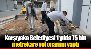 Karşıyaka Belediyesi 1 yılda 75 bin metrekare yol onarımı yaptı