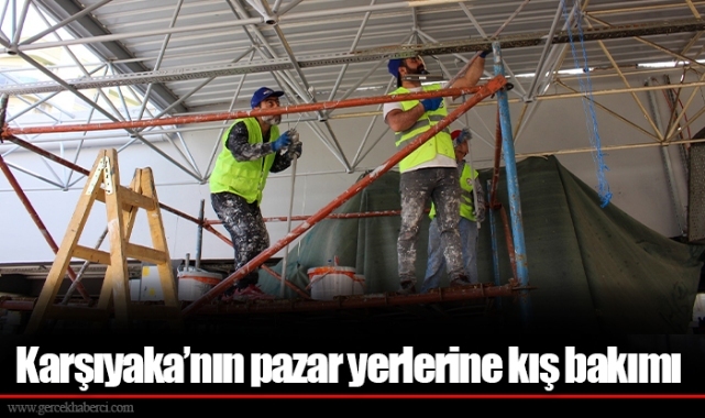 Karşıyaka’nın pazar yerlerine kış bakımı