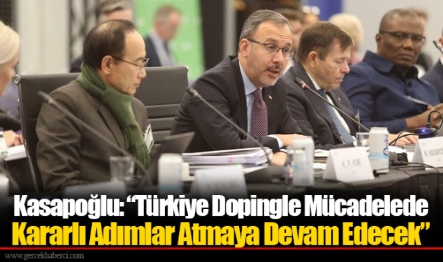 Kasapoğlu: “Türkiye Dopingle Mücadelede Kararlı Adımlar Atmaya Devam Edecek”