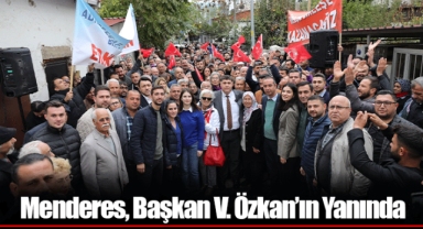 Menderes, Başkan V. Özkan’ın Yanında