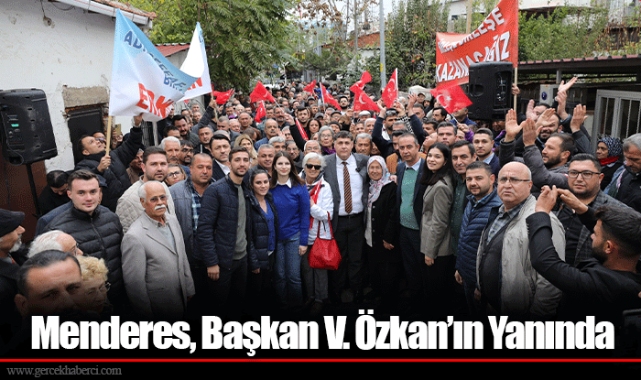 Menderes, Başkan V. Özkan’ın Yanında