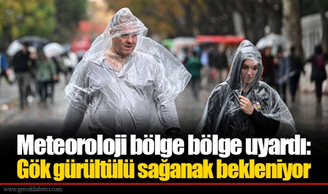 Meteoroloji bölge bölge uyardı: Gök gürültülü sağanak bekleniyor