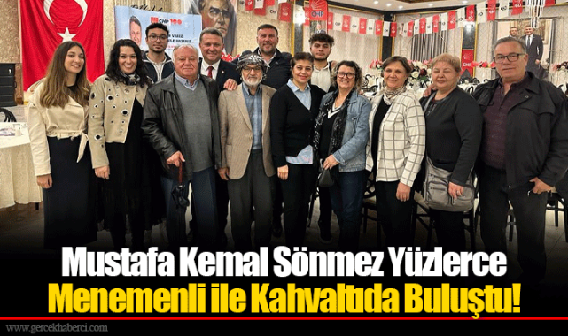 Mustafa Kemal Sönmez Yüzlerce Menemenli ile Kahvaltıda Buluştu!