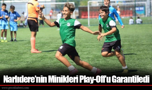 Narlıdere’nin Minikleri Play-Off’u Garantiledi