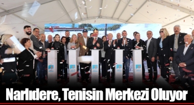 Narlıdere, Tenisin Merkezi Oluyor