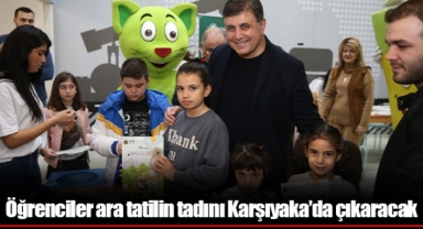 Öğrenciler ara tatilin tadını Karşıyaka’da çıkaracak