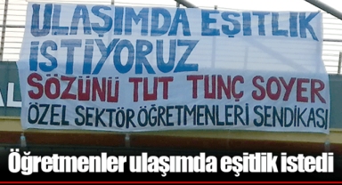 Öğretmenler ulaşımda eşitlik istedi