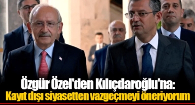 Özgür Özel'den Kılıçdaroğlu'na: Kayıt dışı siyasetten vazgeçmeyi öneriyorum