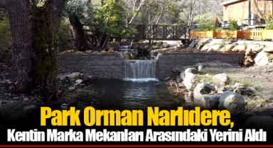 Park Orman Narlıdere, Kentin Marka Mekanları Arasındaki Yerini Aldı