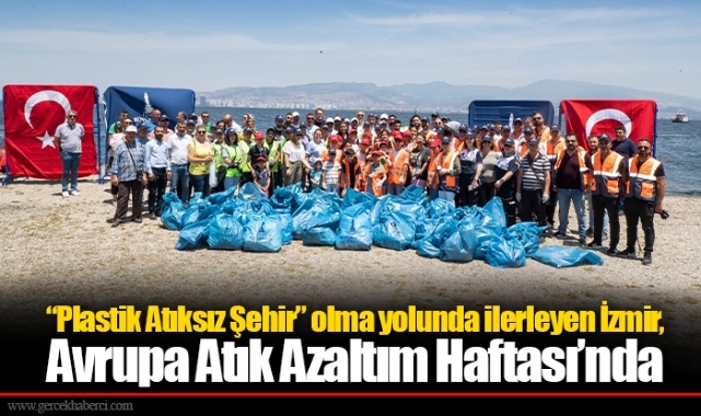 “Plastik Atıksız Şehir” olma yolunda ilerleyen İzmir, Avrupa Atık Azaltım Haftası’nda