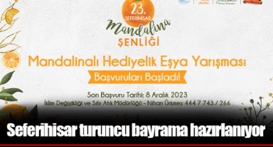 Seferihisar turuncu bayrama hazırlanıyor