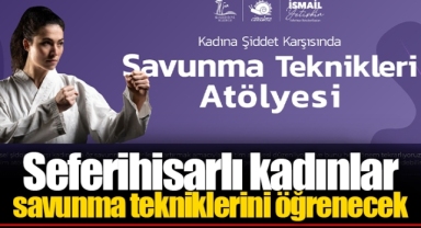 Seferihisarlı kadınlar savunma tekniklerini öğrenecek