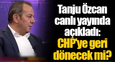 Tanju Özcan canlı yayında açıkladı: CHP'ye geri dönecek mi?
