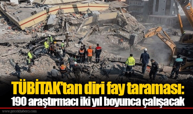 TÜBİTAK’tan diri fay taraması: 190 araştırmacı iki yıl boyunca çalışacak