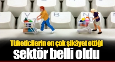 Tüketicilerin en çok şikâyet ettiği sektör beli oldu