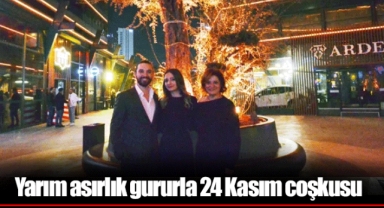 Yarım asırlık gururla 24 Kasım coşkusu