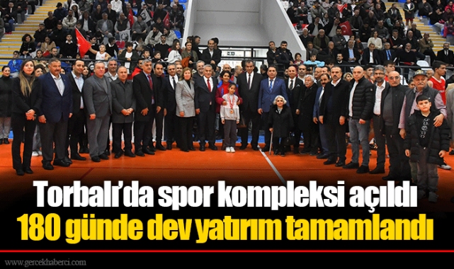 180 günde dev yatırım tamamlandı
