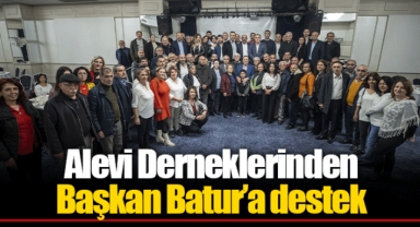 Alevi Derneklerinden Başkan Batur’a destek
