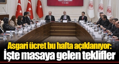 Asgari ücret bu hafta açıklanıyor: İşte masaya gelen teklifler