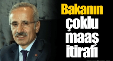 Bakanın çoklu maaş itirafı