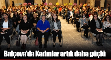 Balçova’da Kadınlar artık daha güçlü