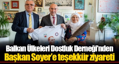 Balkan Ülkeleri Dostluk Derneği’nden Başkan Soyer’e teşekkür ziyareti