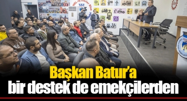 Başkan Batur’a bir destek de emekçilerden