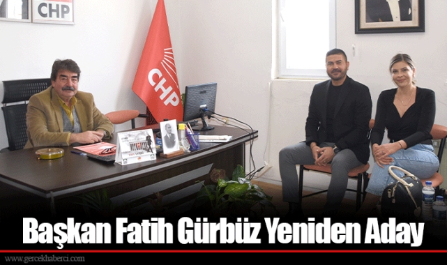 Başkan Fatih Gürbüz Yeniden Aday