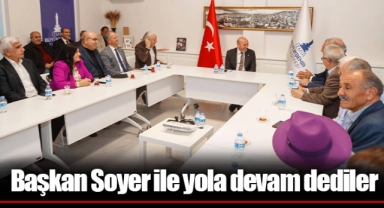 Başkan Soyer ile yola devam dediler