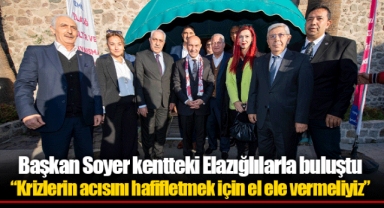 Başkan Soyer kentteki Elazığlılarla buluştu