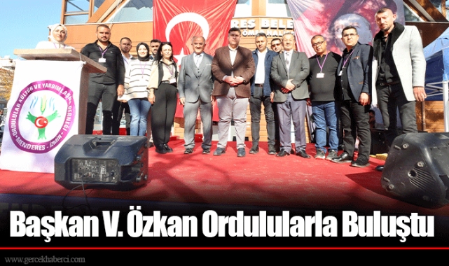 Başkan V. Özkan Ordulularla Buluştu