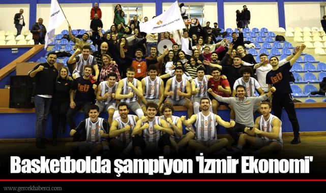 Basketbolda şampiyon 'İzmir Ekonomi'
