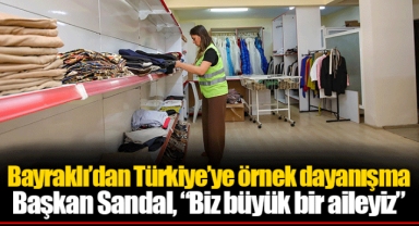Bayraklı’dan Türkiye’ye örnek dayanışma