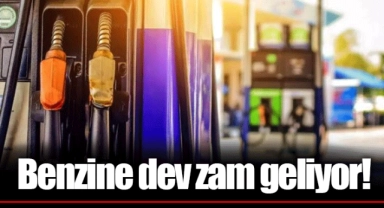 Benzine dev zam geliyor!