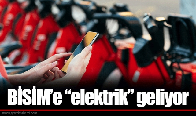 BİSİM’e “elektrik” geliyor
