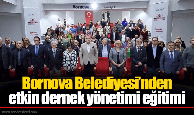 Bornova Belediyesi’nden etkin dernek yönetimi eğitimi