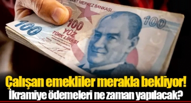 Çalışan emekliler merakla bekliyor! İkramiye ödemeleri ne zaman yapılacak?