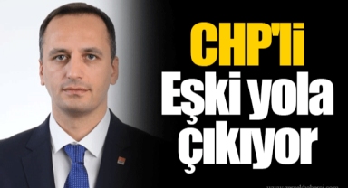 CHP'li Eşki yola çıkıyor