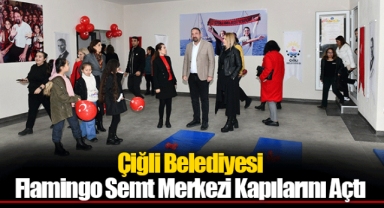 Çiğli Belediyesi Flamingo Semt Merkezi Kapılarını Açtı