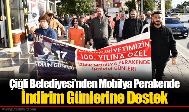 Çiğli Belediyesi’nden Mobilya Perakende İndirim Günlerine Destek