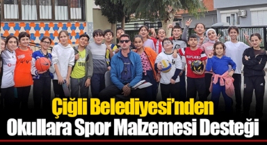 Çiğli Belediyesi’nden Okullara Spor Malzemesi Desteği