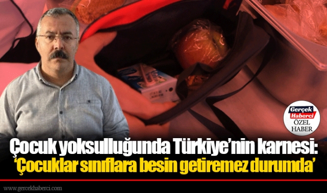 Çocuk yoksulluğunda Türkiye’nin karnesi: ‘Çocuklar sınıflara besin getiremez durumda’