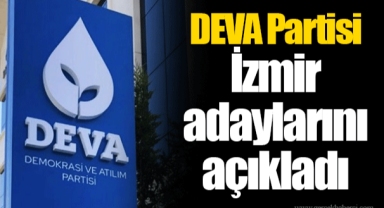 DEVA Partisi İzmir adaylarını açıkladı