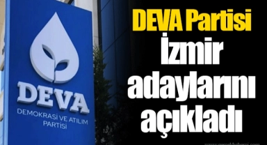 DEVA Partisi İzmir adaylarını açıkladı