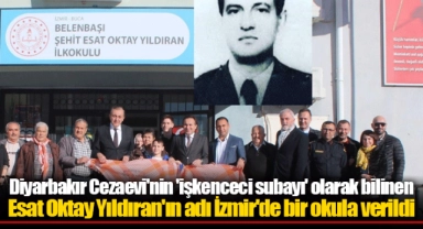 Diyarbakır Cezaevi'nin 'işkenceci subayı' olarak bilinen Esat Oktay Yıldıran'ın adı İzmir'de bir okula verildi