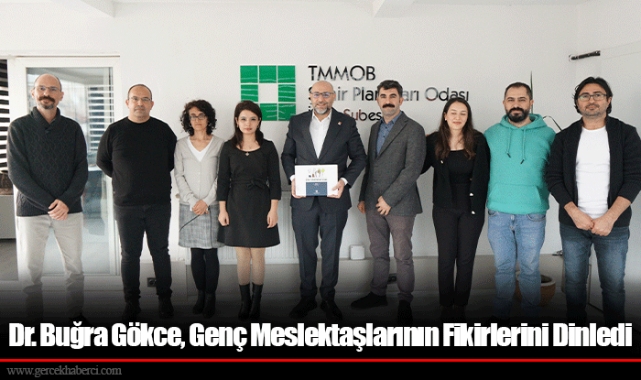 Dr. Buğra Gökce, Genç Meslektaşlarının Fikirlerini Dinledi