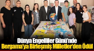 Dünya Engelliler Günü’nde Bergama’ya Birleşmiş Milletler’den Ödül