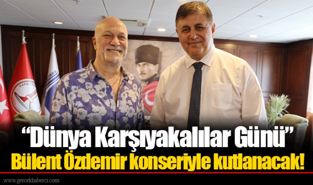 “Dünya Karşıyakalılar Günü” Bülent Özdemir konseriyle kutlanacak!
