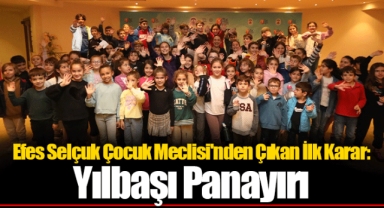 Efes Selçuk Çocuk Meclisi'nden Çıkan İlk Karar: Yılbaşı Panayırı