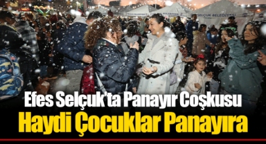 Efes Selçuk’ta Panayır Coşkusu Haydi Çocuklar Panayıra